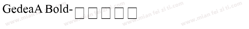 GedeaA Bold字体转换